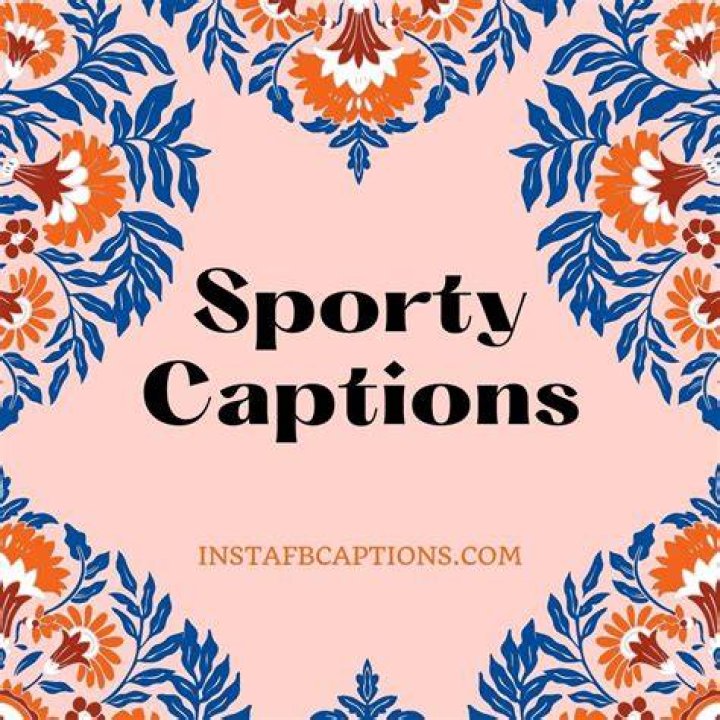 100+ Famous Sports Captions and Quotes for Sportswear Pictures in 2021