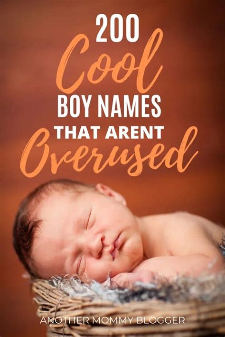 200 Unique Baby Boy Names Another Mommy Blogger Baby Boy Names