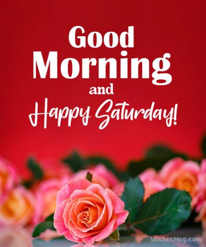 60 Good Morning Saturday Images with Beautiful Quotes
