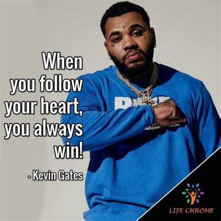 80+ Kevin Gates Captions Kevin Gates Quotes And Sayings For life And Love