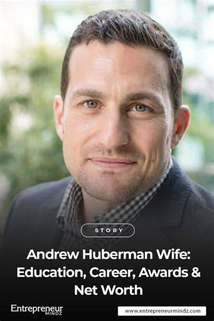 Andrew Huberman Wife Education, Career, Awards & Net Worth