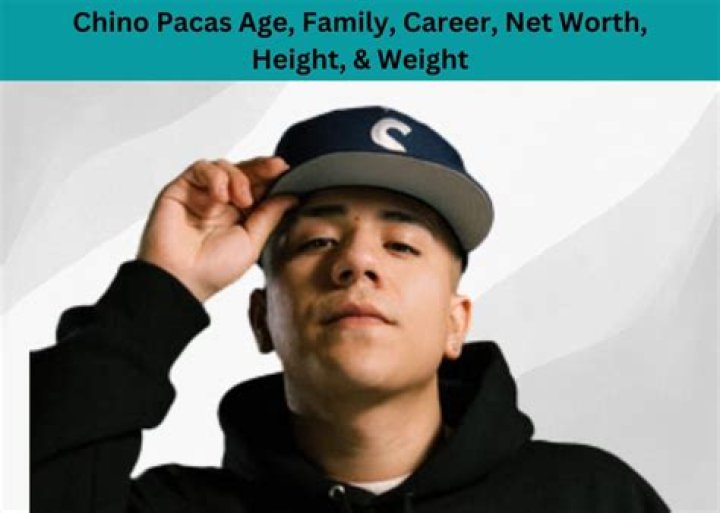 Chino Pacas Age, Height, Name, Net Worth, GF, Wiki & Bio