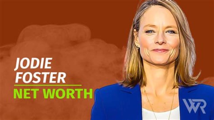 Jodie Foster Net Worth And Earning 2022 Is Jodie Foster from a wealthy