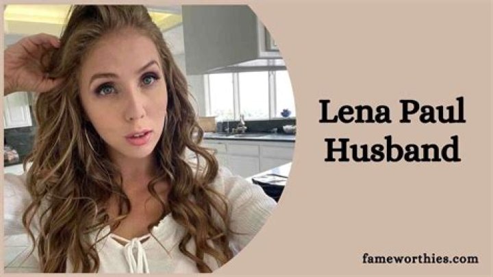 Lena Paul Wiki, Biography, Husband, Age, Ethnicity, Family & More