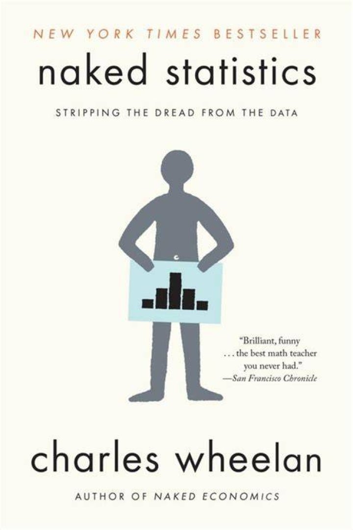 &lsquo;Naked Statistics&rsquo; by Charles Wheelan Review The New York Times