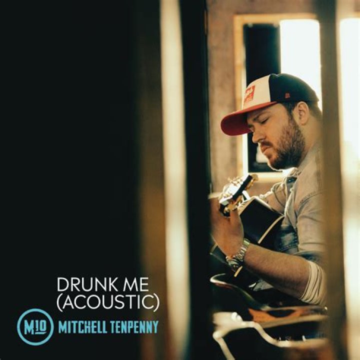 Mitchell Tenpenny - Drunk Me - country songs that don't talk about drinking