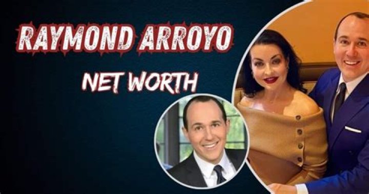Raymond Arroyo Biography, Net Worth, Career, Age, Parents, Wife, Social