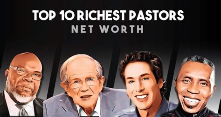 Top Ten Richest Pastors In The World (2019)