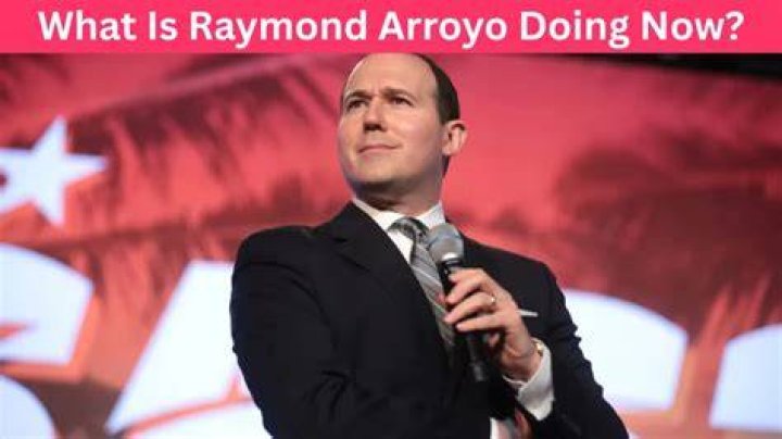 What Is Raymond Arroyo's Net Worth? How Did He Start His Career?