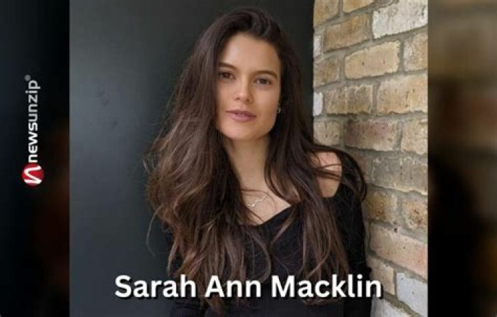 Who is Sarah Ann Macklin? Wiki, Biography, Husband, Parents, Net worth